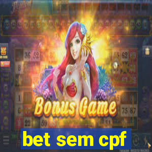 bet sem cpf